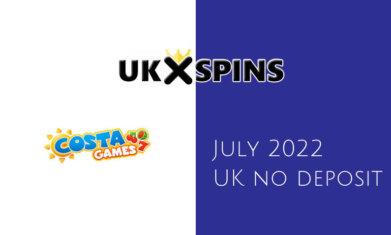 Latest Costa Games no deposit UK bonus- 8th of July 2022