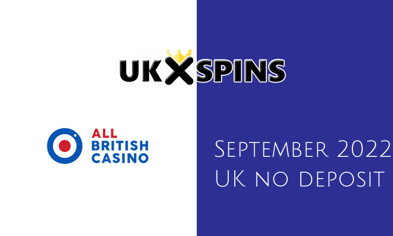 Latest UK no deposit bonus from All British Casino September 2022
