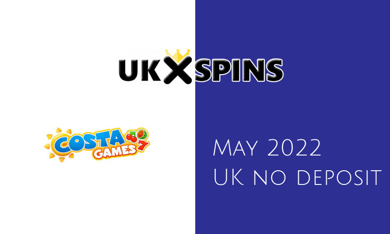 Latest UK no deposit bonus from Costa Games- 12th of May 2022